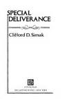 Special Deliverance by Clifford Simak - 1982