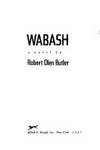 Wabash : A Novel  (Signed Review Copy)