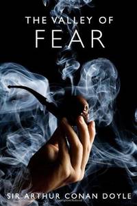 cover of The Valley of Fear: A Sherlock Holmes Mystery (The Sherlock Holmes Collection)