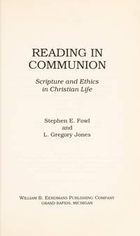 Reading in Communion : Scripture and Ethics in Christian Life