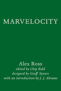 Marvelocity: The Marvel Comics Art of Alex Ross (Pantheon Graphic Library)