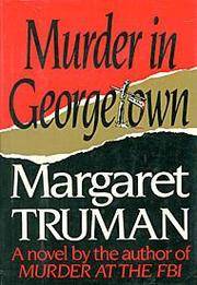 Murder in Georgetown by Truman, Margaret