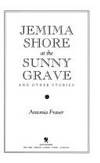 Jemima Shore at the Sunny Grave, and other stories
