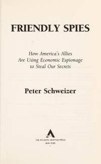 Friendly Spies by Schweizer, Peter