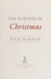 The Purpose of Christmas by Rick Warren - 2000-01-01