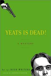 cover of Yeats is Dead (Advance Readers Edition)