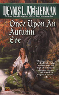 Once Upon An Autumn Eve - A Novel Of Faery by Dennis L. McKiernan - 2007