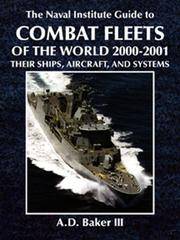 The Naval Institute Guide to Combat Fleets of the World, 2000-2001: Their Ships, Aircraft, and Systems