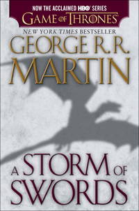 A Storm of Swords (HBO Tie-in Edition): A Song of Ice and Fire: Book Three by Martin, George R. R