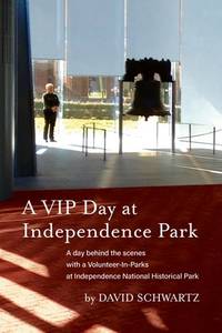 A VIP Day at Independence Park: A day behind the scenes with a Volunteer-In-Parks at Independence...