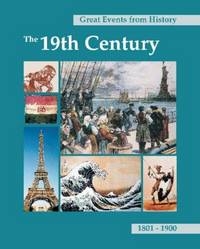 image of Great Events from History: The 19th Century 1801-1900