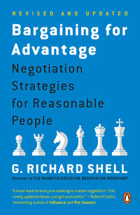 Bargaining for Advantage: Negotiation Strategies for Reasonable People 2nd Edition
