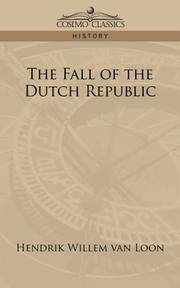 cover of The Fall of the Dutch Republic