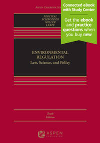 Environmental Regulation: Law, Science, and Policy [Connected eBook with Study Center] (Aspen...