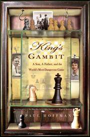 KING'S GAMBIT: A SON, A FATHER, AND THE WORLD'S MOST DANGEROUS GAME