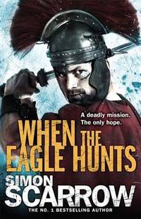 When the Eagle Hunts (ISBN: 9780755349975)
