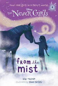 Never Girls #4: From the Mist (Disney: The Never Girls) (A Stepping Stone Book(TM))