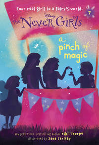 Never Girls #7: A Pinch of Magic (Disney: The Never Girls) (A Stepping Stone Book(TM))