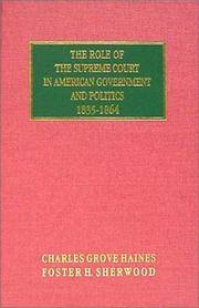 The Role of the Supreme Court in American Government and Politics, 1835-1864