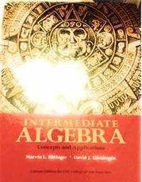 Intermediate Algebra Concepts and Applications By Marvin L. Bittinger Eigth Edition City College...