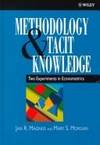 Methodology and Tacit Knowledge: Two Experiments in Econometrics (Wiley Series in Applied...