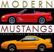 Modern Mustangs: Twenty Years of 5.0 Muscle