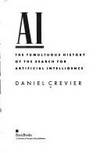 AI: The Tumultuous History of the Search for Artificial Intelligence de Crevier, Daniel - 1993