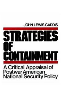 Strategies of Containment: A Critical Ap