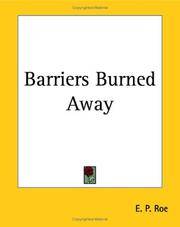 Barriers Burned Away