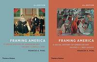 cover of Framing America: A Social History of American Art: Volumes 1 and 2 (Fourth Edition) (Vol. Volumes 1 and 2)