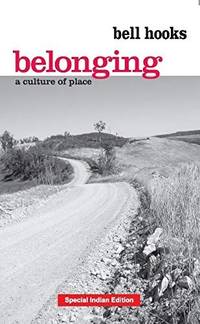 BELONGING: A CULTURE OF PLACE