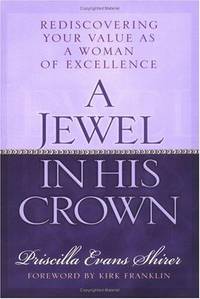 image of A Jewel in His Crown: Rediscovering Your Value As a Woman of Excellence
