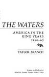 Parting the Waters: America in the King Years, 1954-63 (Isbn: 0671460978 / 0-671-46097-8) by Taylor Branch - 1988