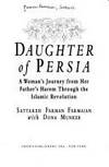 Daughter Of Persia: A Woman&#39;s Journey From Her Father&#39;s Harem Through The Islamic Revolution Sattareh Farman Farmaian And Dona Munker - 