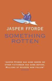 Something Rotten by Fforde, Jasper - 2004