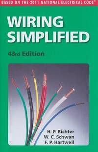 Wiring Simplified: Based on the 2011 National Electrical Code&Atilde;&Acirc;&reg;