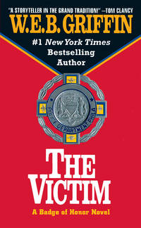 The Victim : A Badge of Honor Novel (Badge of Honor Ser.)