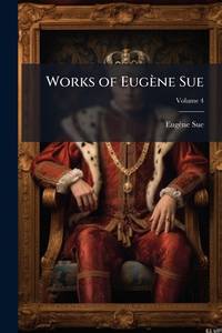 Works of Eugène Sue; Volume 4
