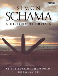 image of A History of Britain - at the Edge of the World 3000BC-AD1603
