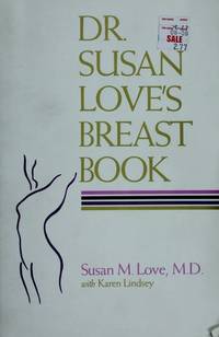 Dr. Susan Love&#039;s Breast Book by Susan M. Love; Illustrator-Marcia Williams - 1991-04