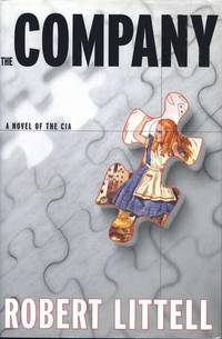 The Company: A Novel of the CIA by Littell, Robert