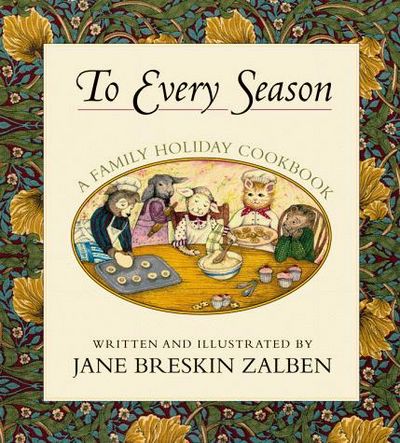 To Every Season: A Family Holiday Cookbook.