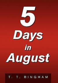 5 Days In August