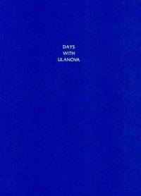 Days With Ulanova (Dance) by Kahn, Albert Eugene - 1980-02-01