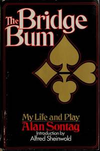 The Bridge Bum: My Life and Play