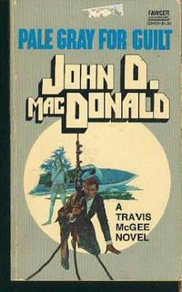 Pale Gray for Guilt by John D. MacDonald