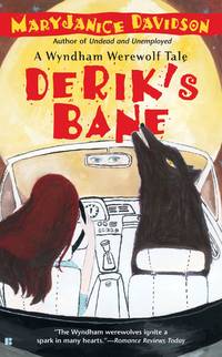 Derik&#039;s Bane (A Wyndham Werewolf Novel) by Davidson, MaryJanice