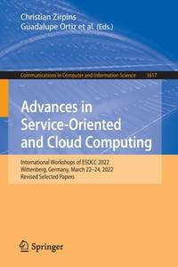 Advances in Service-Oriented and Cloud Computing: International Workshops of ESOCC 2022,...