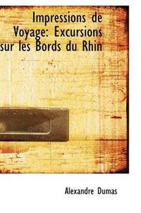 cover of Impressions de Voyage: Excursions sur les Bords du Rhin (French Edition)