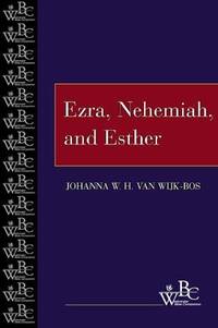 Ezra, Nehemiah, and Esther (WBC) (Westminster Bible Companion)